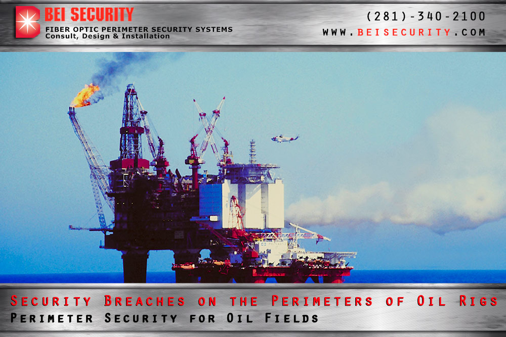 11 Perimeter Security for Oil Fields